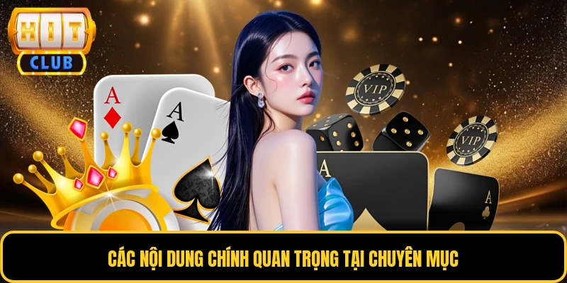 Các nội dung chính quan trọng tại chuyên mục