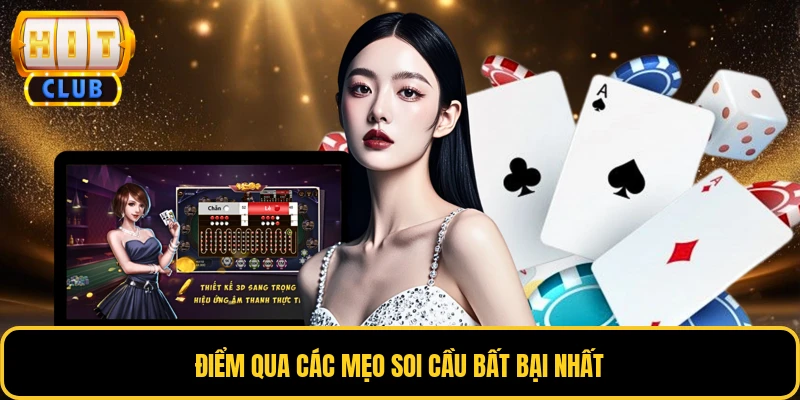 Điểm qua các mẹo soi cầu bất bại nhất