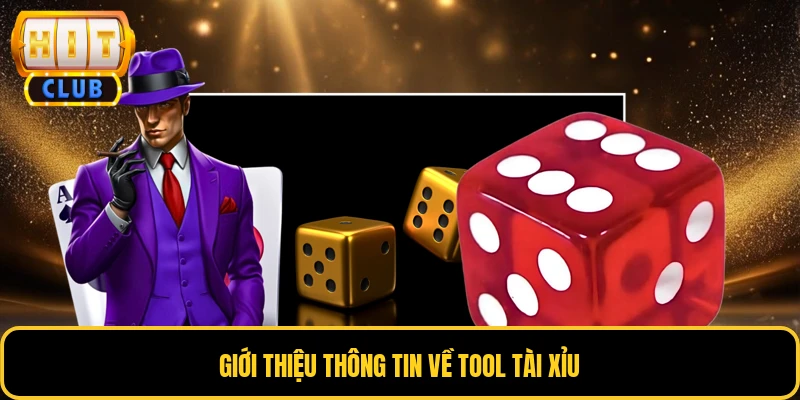 Giới thiệu thông tin về tool tài xỉu