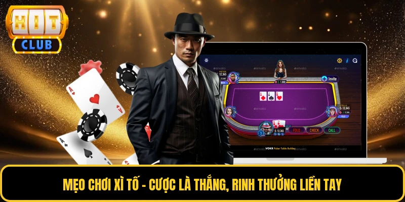 Mẹo Chơi Xì Tố