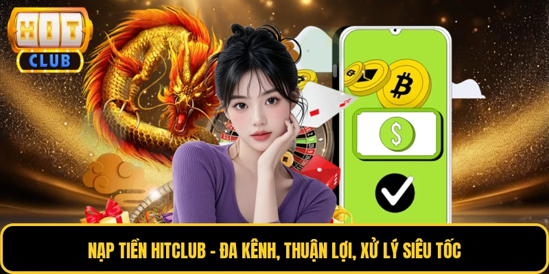 Nạp Tiền HITCLUB