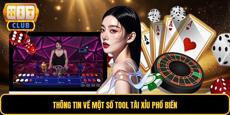 Thông tin về một số tool tài xỉu phổ biến