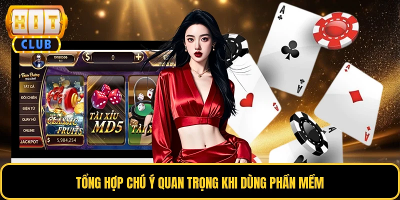 Tổng hợp chú ý quan trọng khi dùng phần mềm